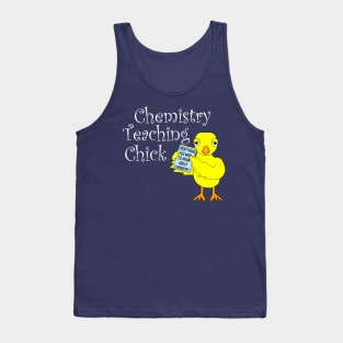 Chemistry Teaching Chick White Text Tank Top